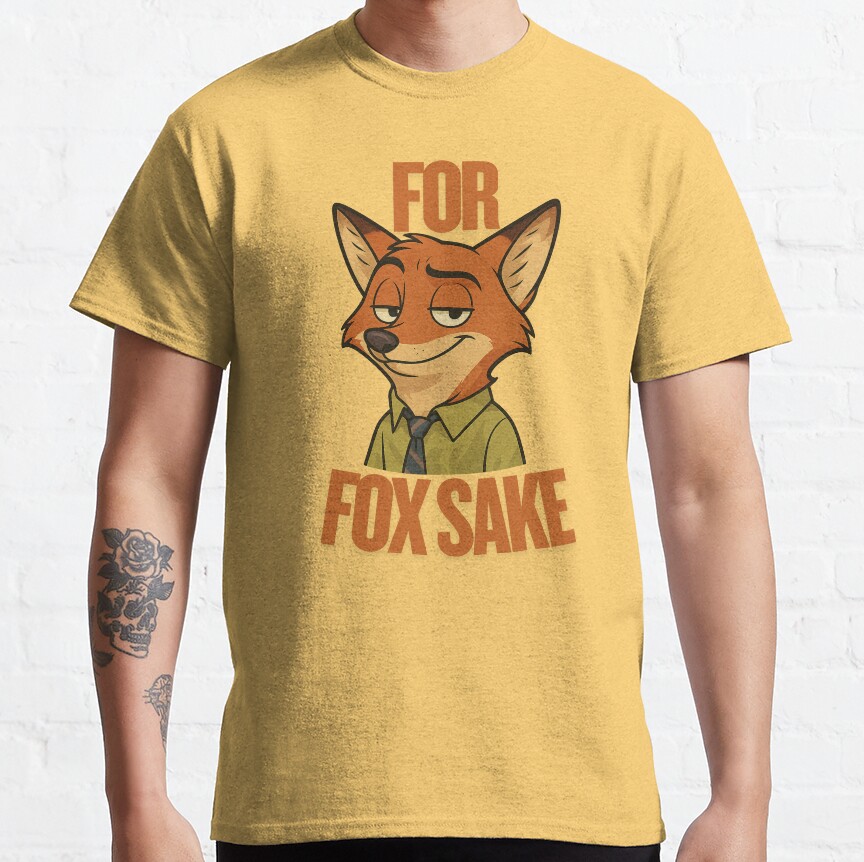 For Fox Sake Nick Wilde Inspired Zootopia Shirt T-Shirt - Image 6